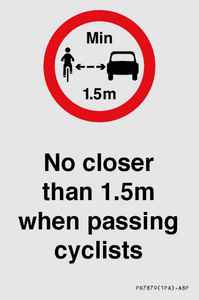 No closer than 1.5m when passing cyclists